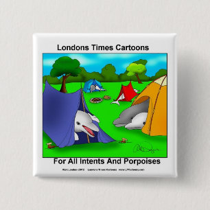 Camping Porpoises Funny Pun-Lovers Pinback Button