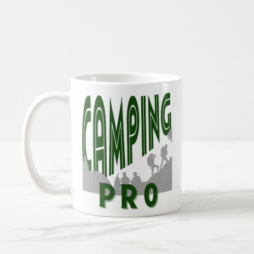 Camping pro print  for him _ professional camper  coffee mug
