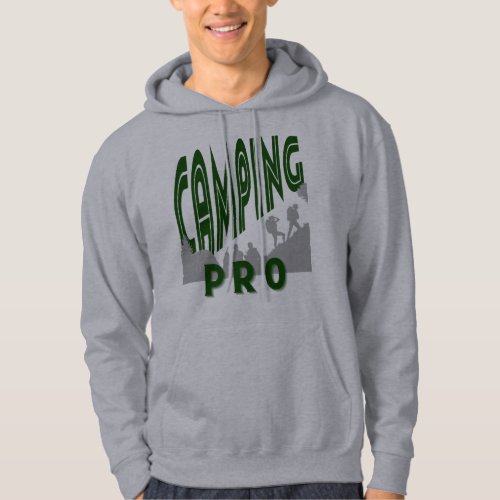 Camping pro _ professional camper hoodie for him