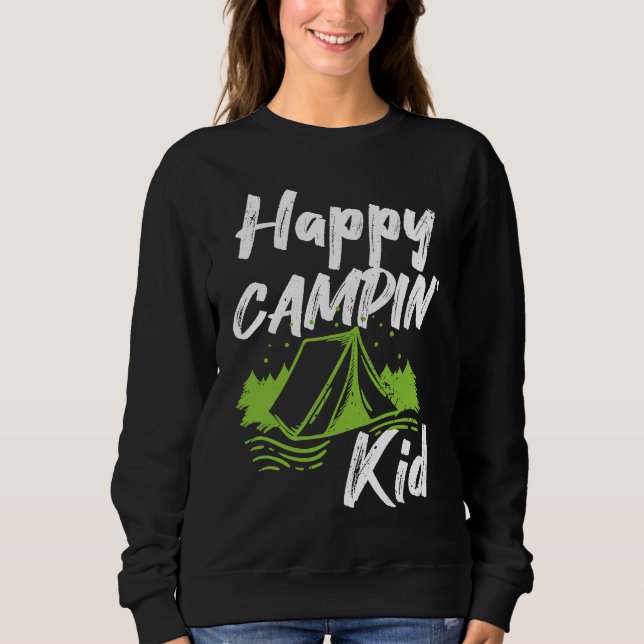 Camping Puns Happy Campin' Kid Boys Girls Children Sweatshirt (Front)