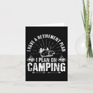 Camping Retirement Gift Funny Quote Outdoor Retire Card