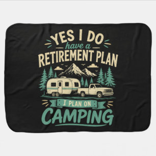 Camping Retirement Plan Baby Blanket
