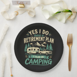 Camping Retirement Plan Paper Plates