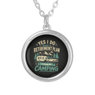 Camping Retirement Plan Silver Plated Necklace