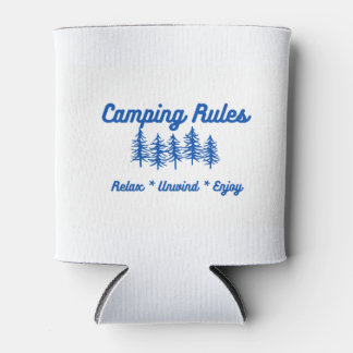 Camping Rules Relax, Unwind, Enjoy on a  Can Cooler