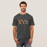 Camping &quot;rv There Yet&quot; T-shirt at Zazzle