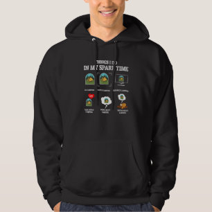 Camping Saying 6 Things I Do In My Spare Time Camp Hoodie