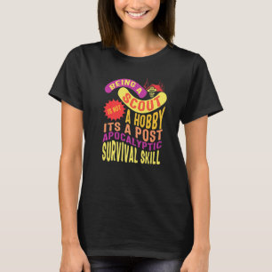 Camping Scouting Is Not A Hobby Skull Tent Surviva T-Shirt