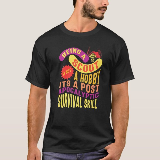 Camping Scouting Is Not A Hobby Skull Tent Surviva T-Shirt (Front)