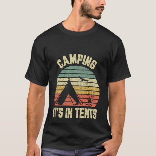 Camping Shirt Cool Retro Funny Camping ItS In Ten