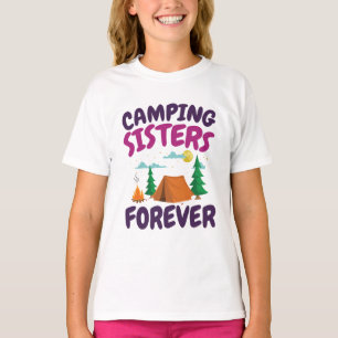 Camping Sisters Forever  T-Shirt