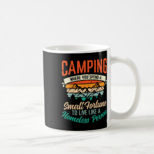 Camping Spend Fortune Funny Humor Camper Men Women Coffee Mug