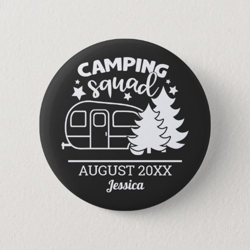 Camping squad family reunion w trailer  pines button