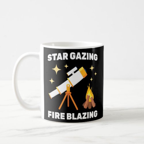 Camping Star Gazing Fire Blazing Astronomer Space  Coffee Mug