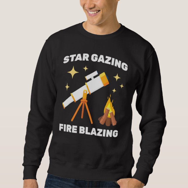 Camping Star Gazing Fire Blazing Astronomer Space Sweatshirt (Front)