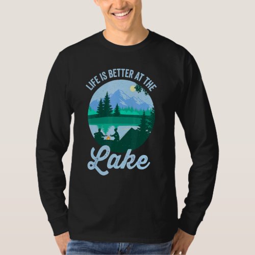 Camping Summer Vacation Life Is Better At The Lake T_Shirt