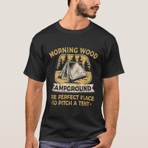 Camping Tent Morning Woods Campground Camg T_Shirt