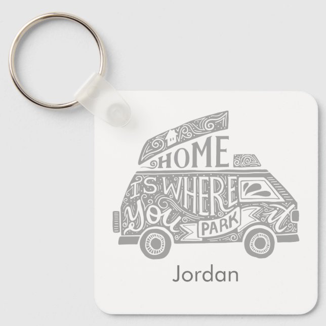 Camping Van Life Fun Inspirational Quote Custom Keychain (Front)