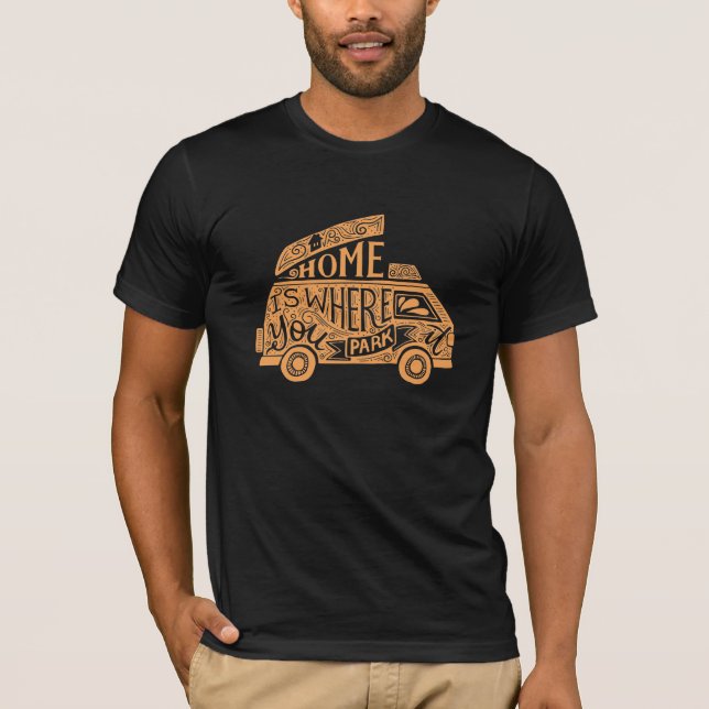 Camping Van Life Fun Inspirational Quote T-Shirt (Front)