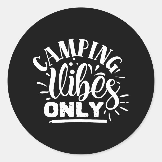 Camping Vibes Only Classic Round Sticker (Front)