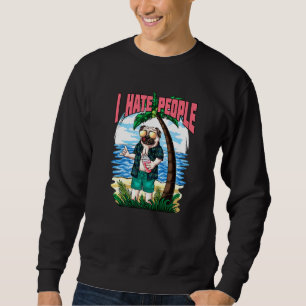 Camping & Vintage Hiking I Pug I Hate People I Ret Sweatshirt