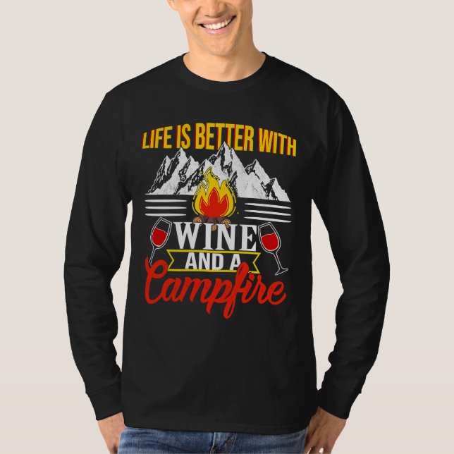 Camping Wine Life Better With Wine T-Shirt (Front)