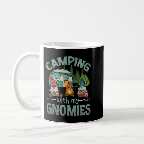 Camping with my Gnomies Funny Gnome Camp Women Men Coffee Mug