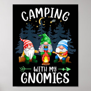 Camping with My Gnomies Funny Gnome Camp Women Men Poster