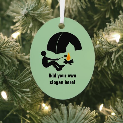 Camping with Tent and Campfire - your own text Metal Ornament