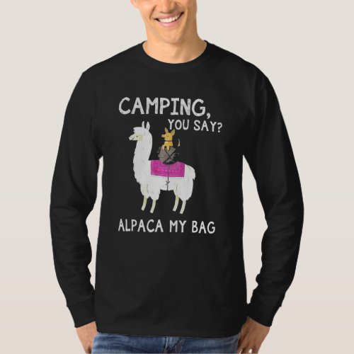 Camping You Say Alpaca My Bag Dog Riding Llama Lov T_Shirt
