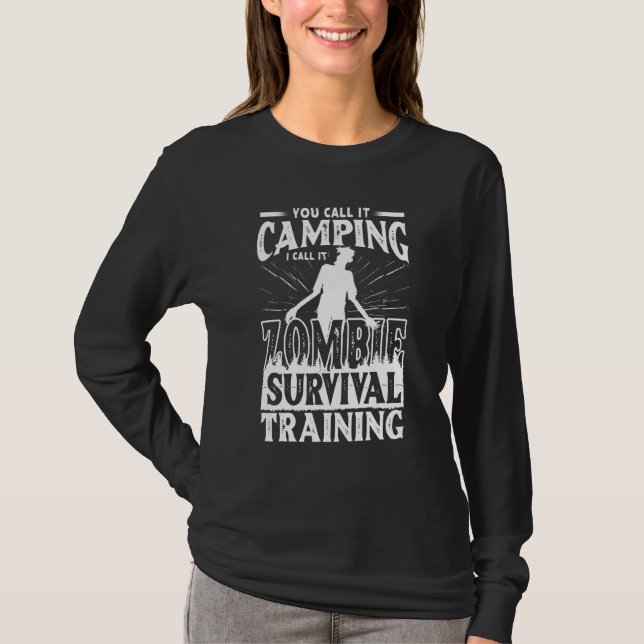 Camping Zombie Survival Training Nature Adventure  T-Shirt (Front)