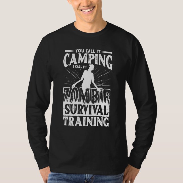 Camping Zombie Survival Training Nature Adventure  T-Shirt (Front)