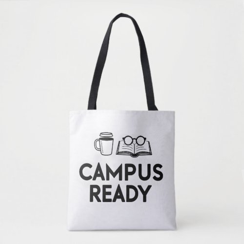 Campus Ready Aesthetic Student Quote Tote Bag