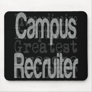Campus Recruiter Extraordinaire Mouse Pad