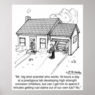 Can A Scientist Get Stains Out of His Own Tub Poster