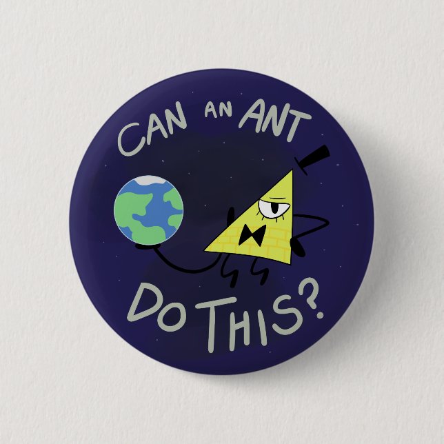 Can An Ant Do This? Button (Front)