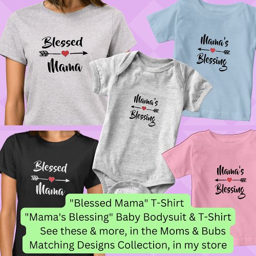 Can Change Text _ Blessed Mama Mom Baby Matching  T_Shirt