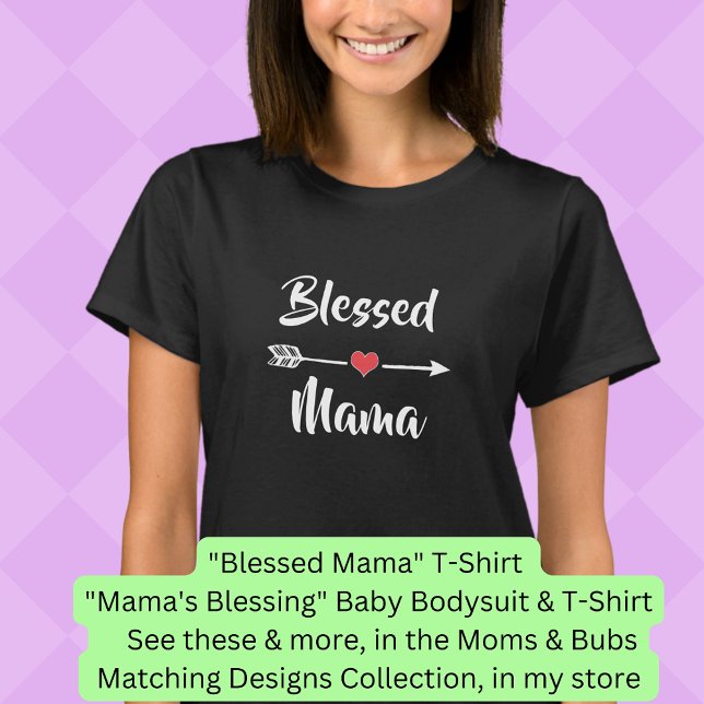 Can Change Text - Blessed Mama, Mom Baby Matching  T-Shirt (Creator Uploaded)