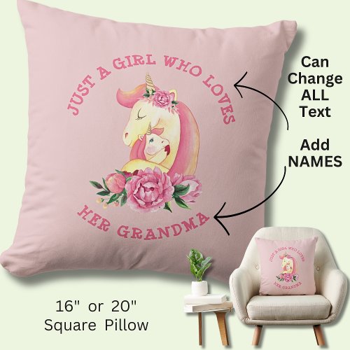 Can Change Text Girl Who Loves Her Grandma Unicorn Throw Pillow