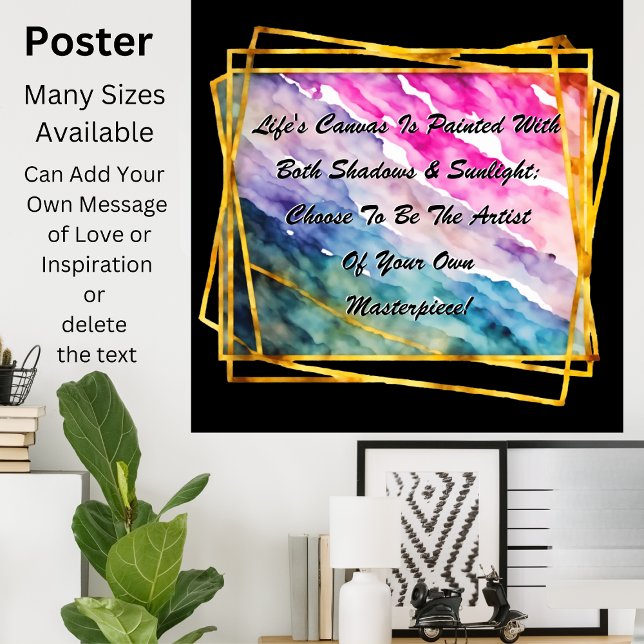  Can Change Text, Life's Canvas is Painted With    Poster (Creator Uploaded)