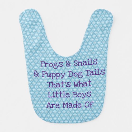 Can Change Text What Are Little Boys Made Of Baby Bib