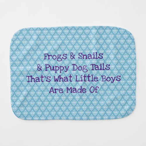 Can Change Text What Are Little Boys Made Of Baby Burp Cloth