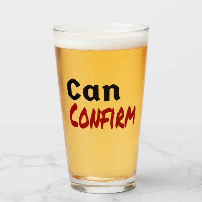 Can Confirm LetterKenny Funny Humor Canada Glass (Front Filled)
