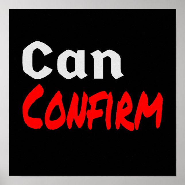 Can Confirm LetterKenny Funny Humor Canada Poster (Front)