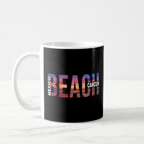 Can Cun Palm Trees Beach Mexico Vacation Family    Coffee Mug