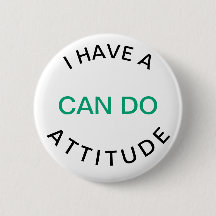Can Do Attitude Button