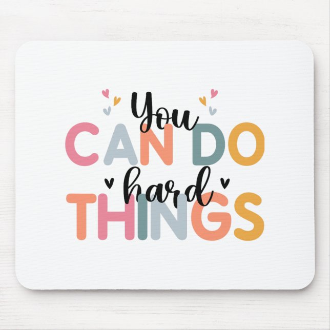 Can Do Hard Things Test Day Testing Teacher  Mouse Pad (Front)