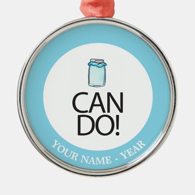 Can Do Metal Ornament (Front)