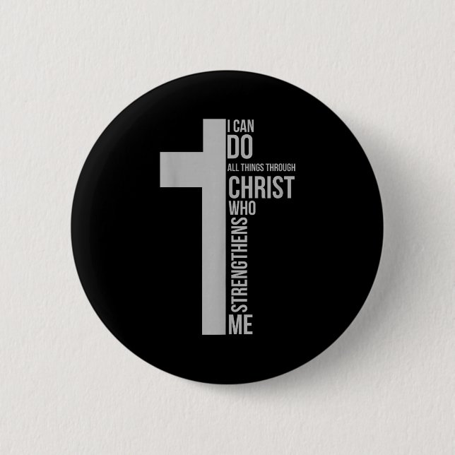Can do things through christ who strengthens cross button (Front)