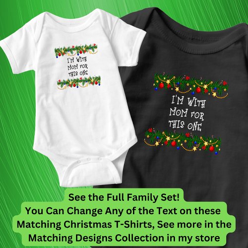 Can Edit Text Im With Mom Matching Christmas    Baby Bodysuit